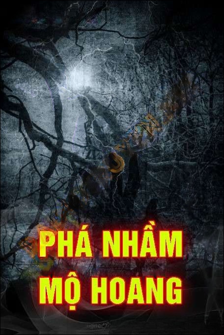 Phá Nhầm Mộ Hoang