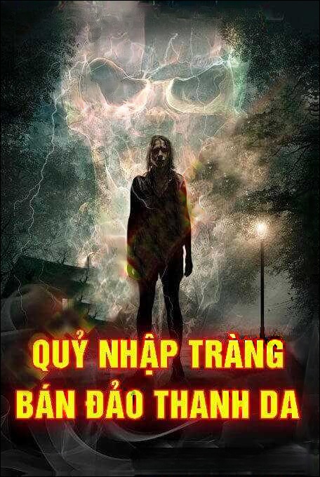 Quỷ Nhập Tràng Bán Đảo Thanh Đa