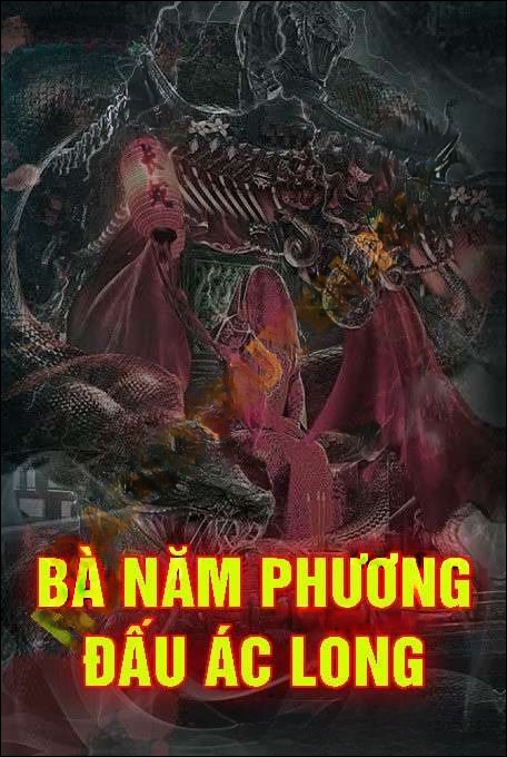 Bà Năm Phương Đấu Ác Long