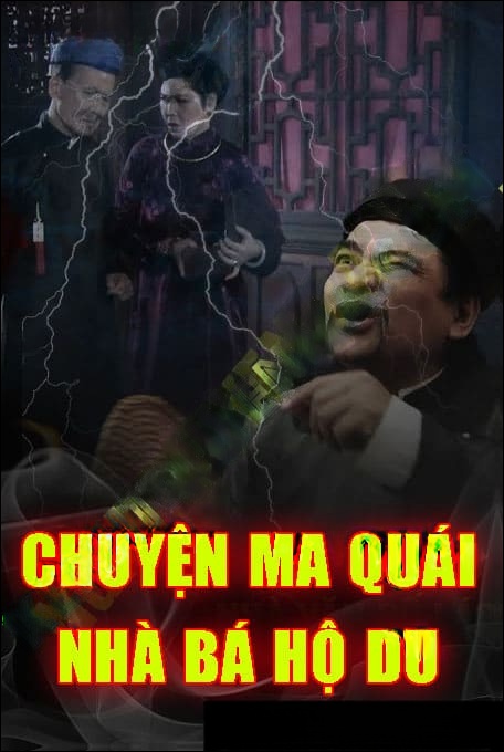 Chuyện Ma Quái Nhà Bá Hộ Dũ