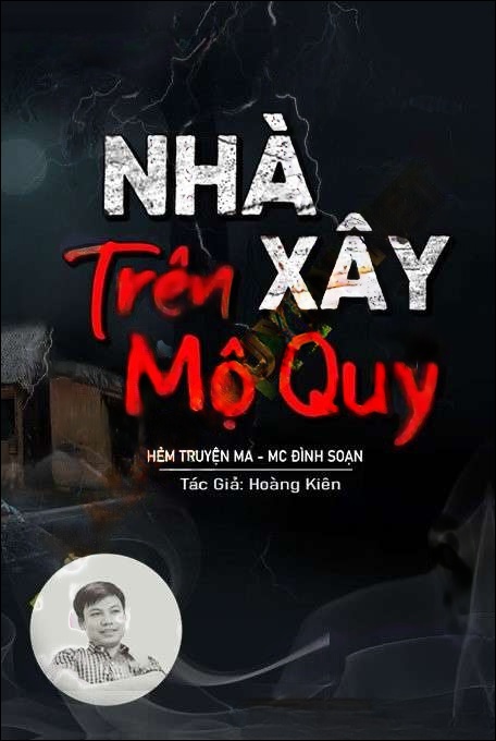 Xây Nhà Trên Mộ Quỷ - Đình Soạn