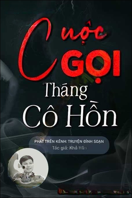 Cuộc Gọi Tháng Cô Hồn