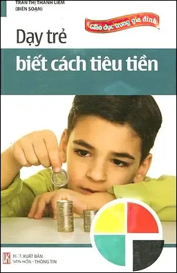Dạy Trẻ Biết Cách Tiêu Tiền