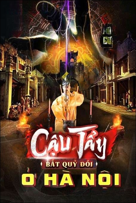 Cậu Tẩy Bắt Quỷ Đói Ở Hà Nội - Quàng A Tũn