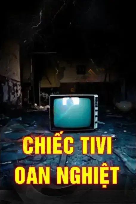 Chiếc Tivi Oan Nghiệt - Nguyễn Huy