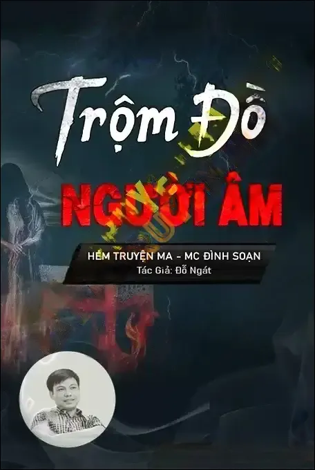 Trộm Đồ Người Âm - Đình Soạn