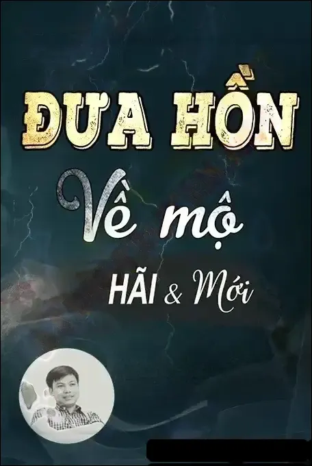 Đưa Hồn Về Mộ - Đình Soạn