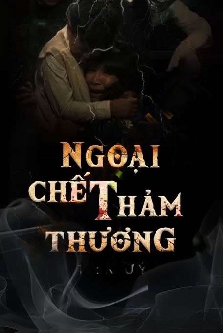 Ngoại C.hết Thảm Thương - Duy Thuận