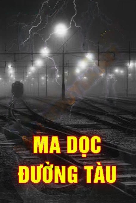 Ma Dọc Đường Tàu - Quàng A Tũn