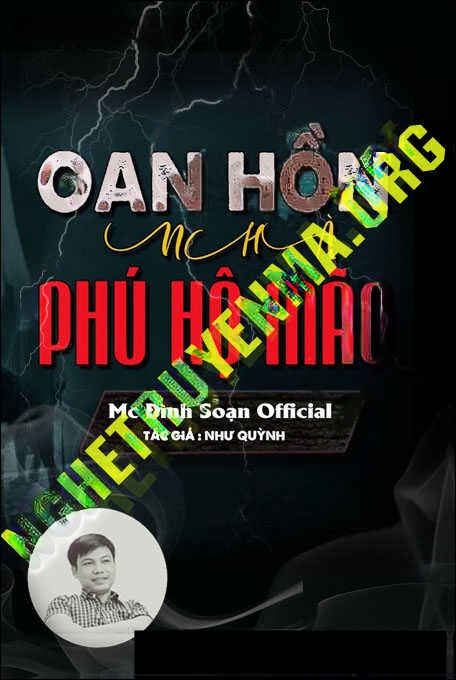 Oan Hồn Nhà Phú Hộ Mão