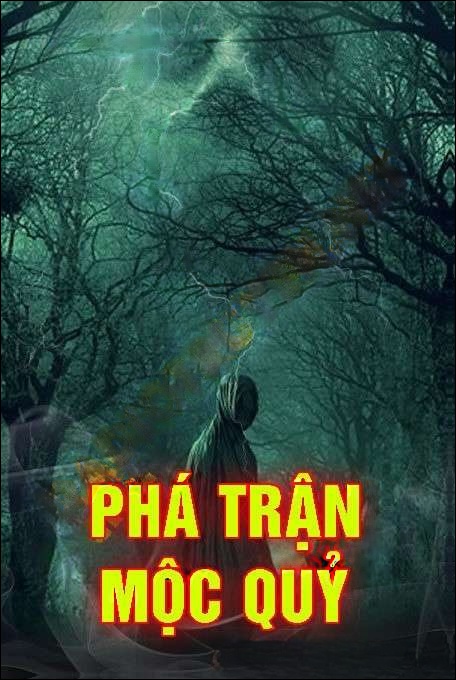 Phá Trận Mộc Quỷ - Nguyễn Huy