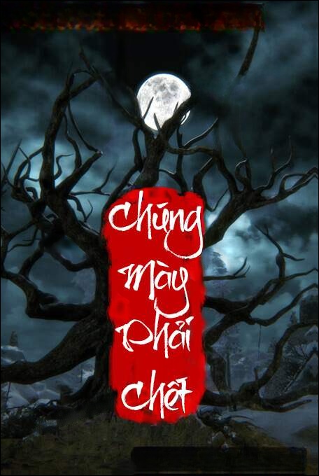 Chúng Mày Phải Chết