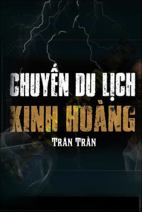 Chuyến Du Lịch Kinh Hoàng
