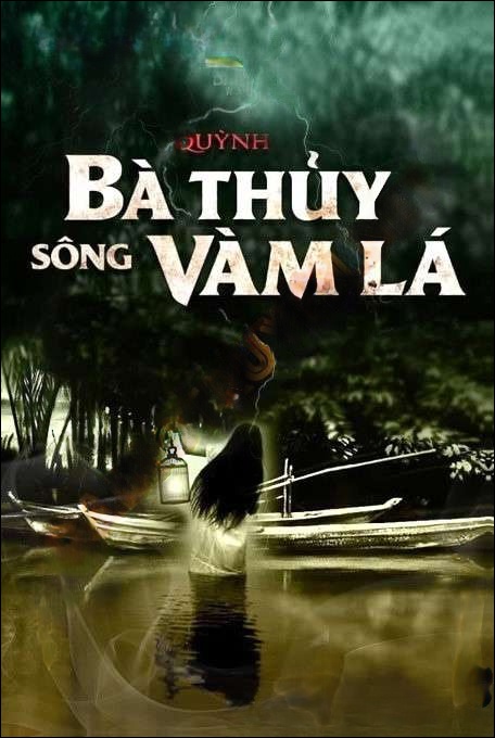 Bà Thủy Sông Vàm Lá