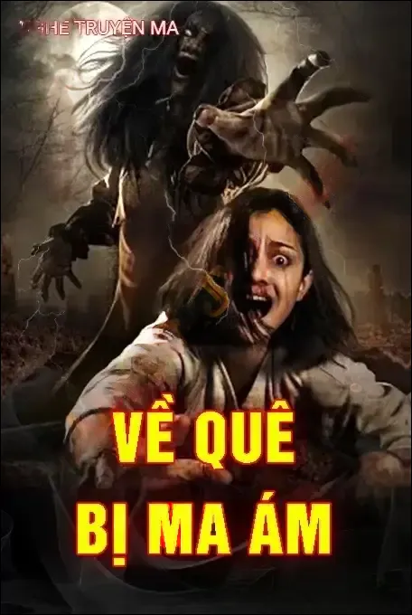 Về Quê Bị Ma Ám