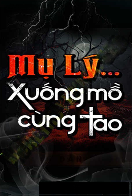 Mụ Lý Xuống Mồ Cùng Tao