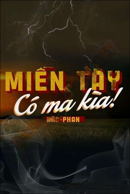 Miền Tây Có Ma Kìa - Nguyễn Huy