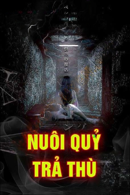 Nuôi Quỷ Trả Thù - Nguyễn Huy