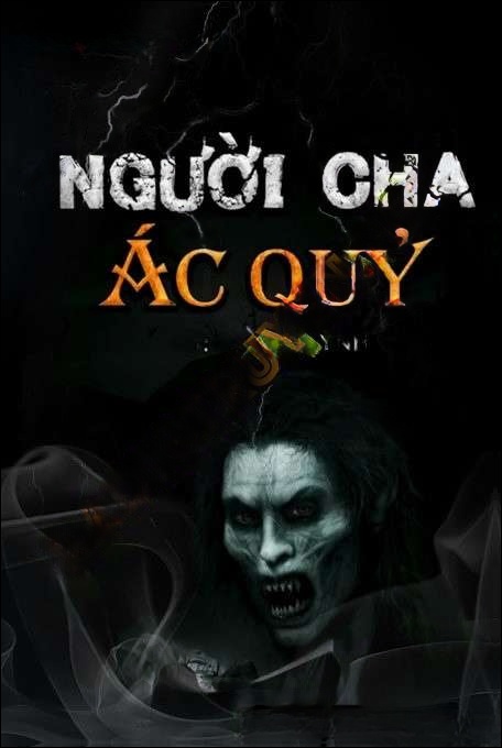 Người Cha Ác Quỷ - Duy Thuận
