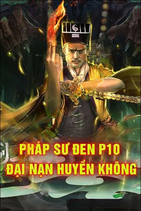 Pháp Sư Đen Phần 10