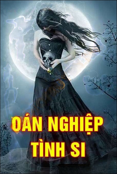 Oán Nghiệp Tình Si - Nguyễn Huy