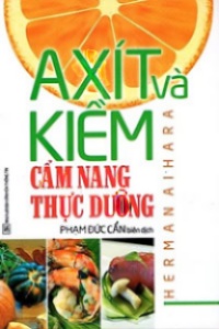 Axít Và Kiềm, Cẩm Nang Thực Dưỡng