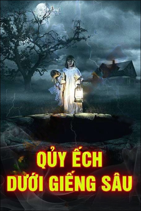 Quỷ Ếch Dưới Giếng Sâu - Nguyễn Huy