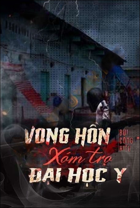 Vong Hồn Xóm Trọ Đại Học Y - Quàng A Tũn