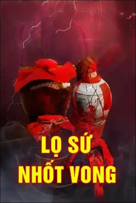 Lọ Sứ Nhốt Vong - Duy Thuận