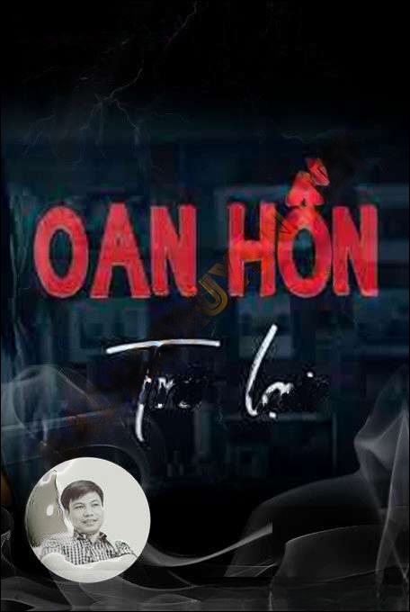 Oan Hồn Trở Lại - Nguyễn Huy