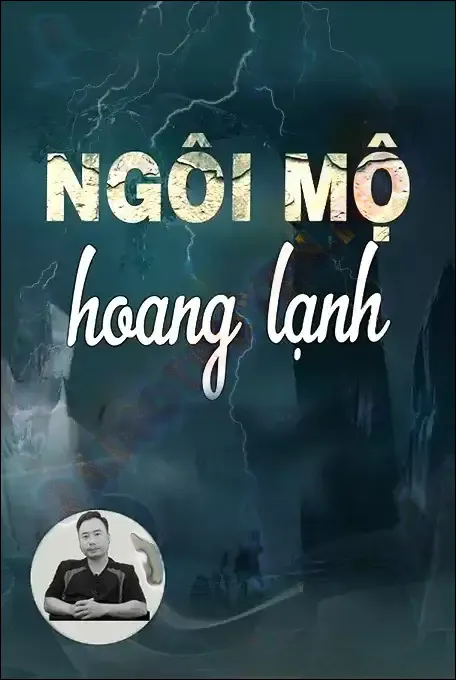 Ngôi Mộ Hoang Lạnh - Ngọc Lâm