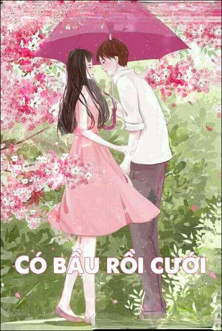 Có Bầu Rồi Cưới - Truyện Ngôn Tình