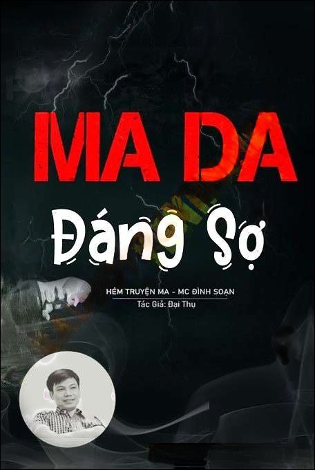 Ma Da Đáng Sợ
