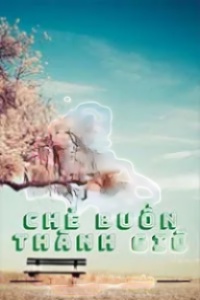 Chẻ Buồn Thành Gió