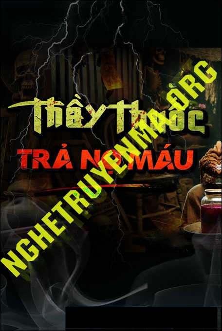 Thầy Thuốc Trả Nợ M.áu