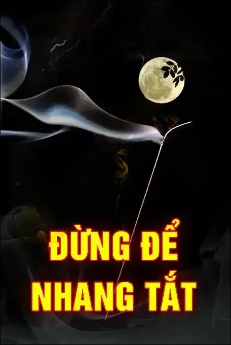 Đừng Để Nhang Tắt