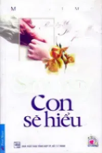 Sau Này Con Sẽ Hiểu