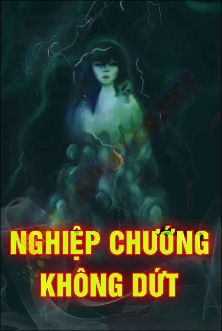 Nghiệp Chướng Không Dứt