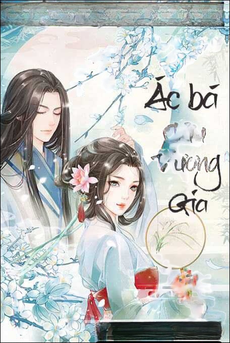 Ác Bá Cửu Vương Gia - Truyện Ngôn Tình
