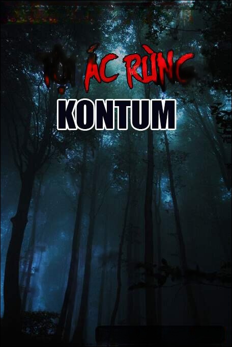 Tội Ác Rừng KonTum