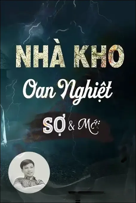 Nhà Kho Oan Nghiệt - Đình Soạn