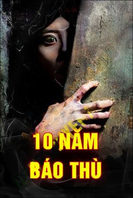 10 Năm Báo Thù - Nguyễn Huy