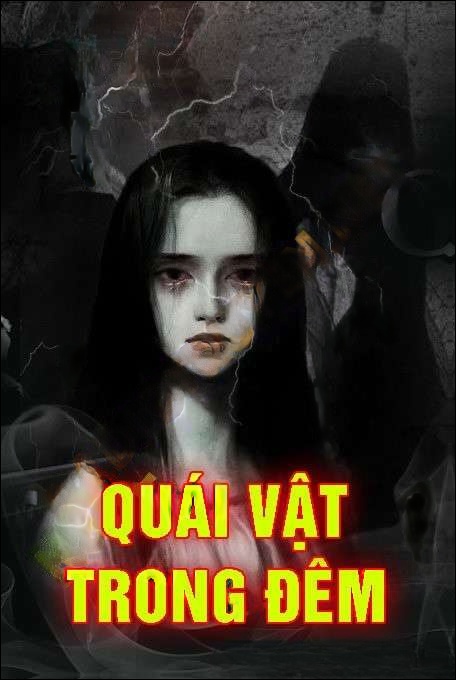 Quái Vật Trong Đêm - Nguyễn Huy
