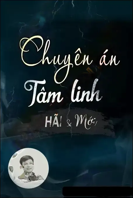 Chuyên Án Tâm Linh - Đình Soạn