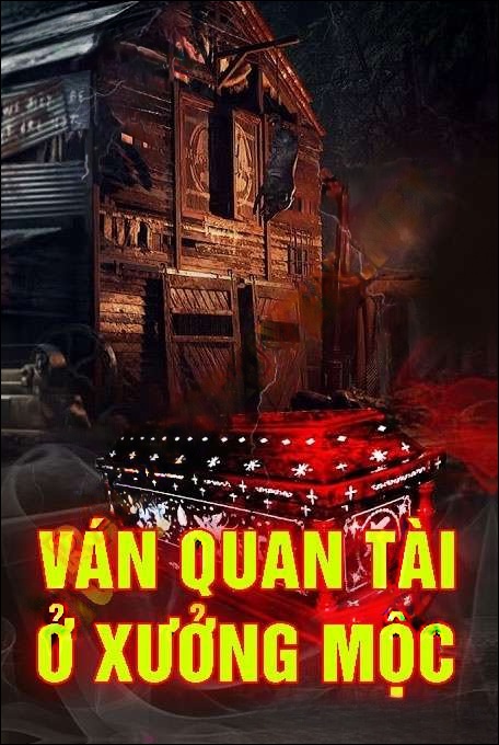 Ván Quan Tài Ở Xưởng Mộc