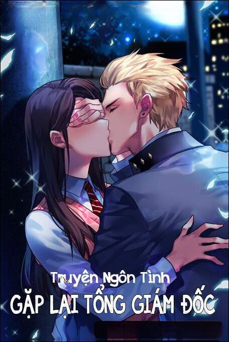 Gặp Lại Tổng Giám Đốc