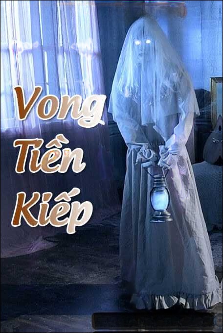 Vong Tiếp Kiếp - Truyện Ma