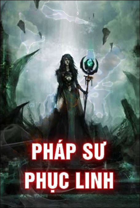 Pháp Sư Phục Linh - Nguyễn Huy