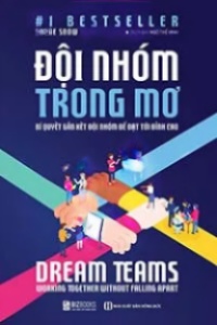Dream Teams, Đội Nhóm Trong Mơ