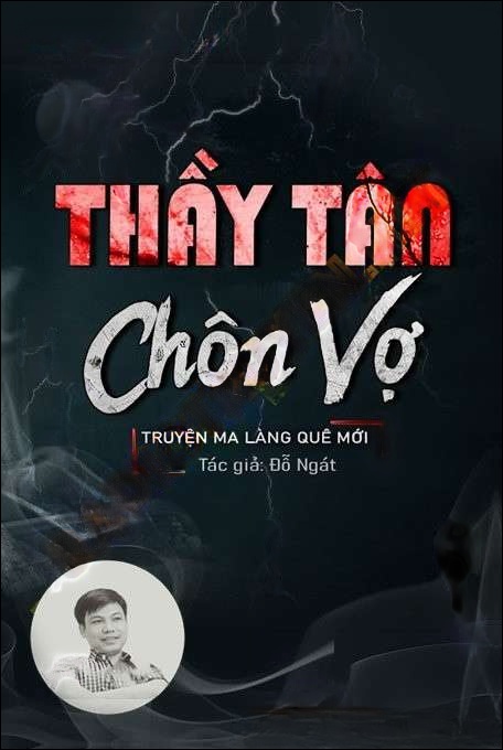 Thầy Tân Chôn Vợ